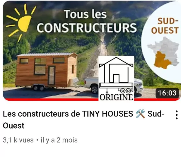 Fabrication de Tiny House en Bordeaux, Langon, ORIGINE